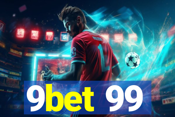 9bet 99